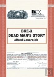 Bre-X: Dead Man'S Story?