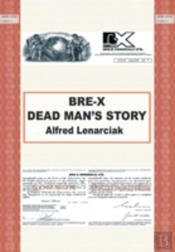 Bertrand.pt - Bre-X: Dead Man'S Story?