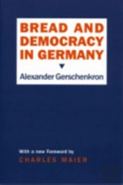 Bread And Democracy In Germany
