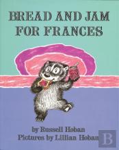 Bread And Jam For Frances