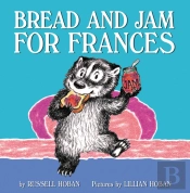 Bread And Jam For Frances