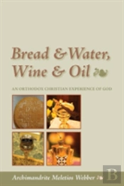 Bread And Water, Wine And Oil