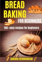 Bread Baking For Beginners