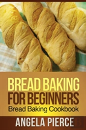 Bread Baking For Beginners