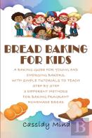 Bread Baking For Kids