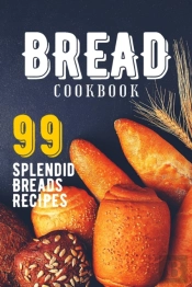 Bread Cookbook