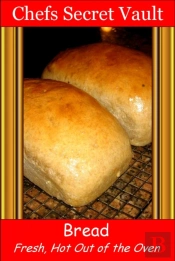 Bread: Fresh Out Of The Oven