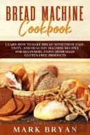 Bread Machine Cookbook