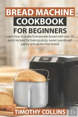 Bertrand.pt - Bread Machine Cookbook For Beginners