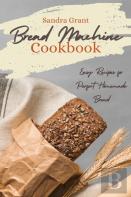 Bread Machine Cookbook
