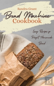 Bread Machine Cookbook