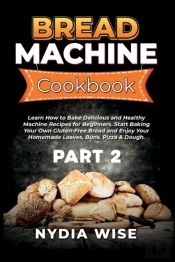 Bread Machine Cookbook
