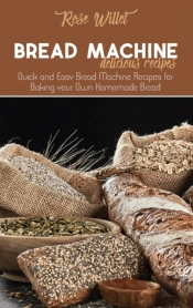 Bread Machine Delicious Recipes