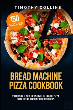 Bertrand.pt - Bread Machine Pizza Cookbook