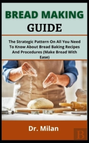 Bread Making Guide