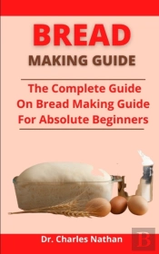 Bread Making Guide