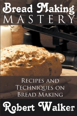 Bertrand.pt - Bread Making Mastery