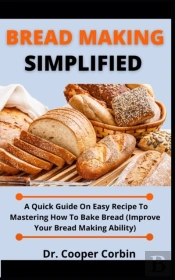 Bread Making Simplified