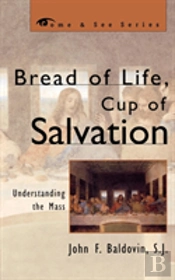 Bread Of Life, Cup Of Salvation