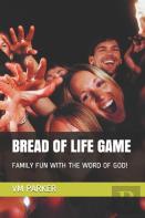 Bread Of Life Game