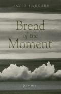 Bread Of The Moment