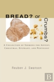 Bread? Or Crumbs?