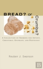 Bread? Or Crumbs?