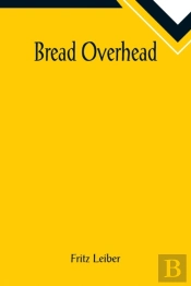 Bread Overhead