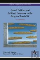 Bread, Politics And Political Economy In The Reign Of Louis Xv