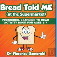 Bread Told Me At The Supermarket
