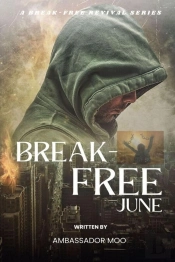 Break-Free - Daily Revival Prayers - June - Towards Deliverance