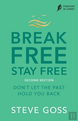 Bertrand.pt - Break Free, Stay Free, Second Edition