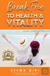 Break Free To Health And Vitality