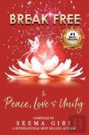Break Free To Peace, Love And Unity