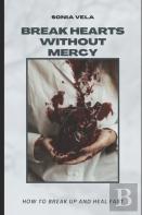 Break Hearts Without Mercy