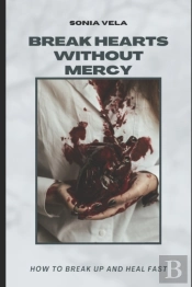 Break Hearts Without Mercy