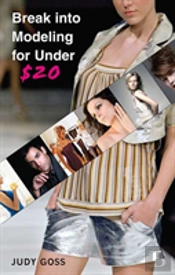 Break Into Modeling For Under $20