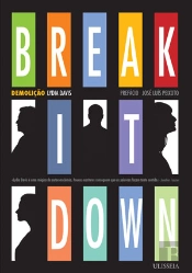 Break It Down - Demolição