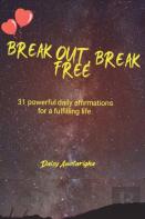 Break Out, Break Free