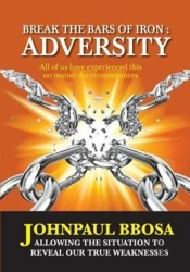 Break The Bars Of Iron Adversity