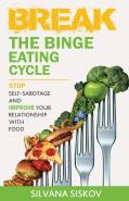 Break The Binge Eating Cycle