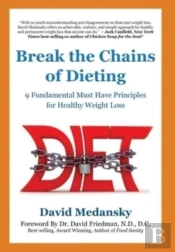 Break The Chains Of Dieting