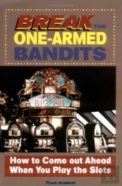 Break The One-Armed Bandits!