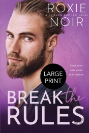 Break The Rules (Large Print)