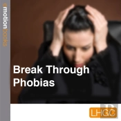 Break Through Phobias