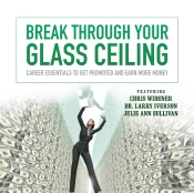 Break Through Your Glass Ceiling
