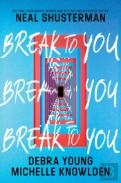 Break To You