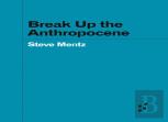 Break Up The Anthropocene