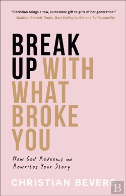 Bertrand.pt - Break Up With What Broke You