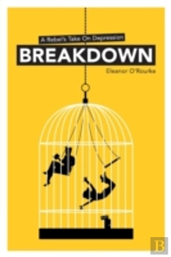 Bertrand.pt - Breakdown - A Rebel'S Take On Depression
